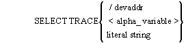 SELECT TRACE